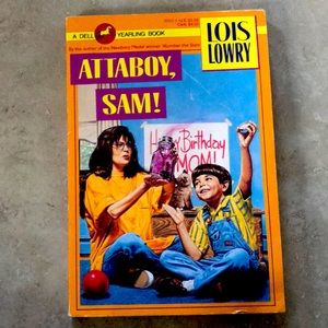 Attaboy,Sam! By Lois Lowry